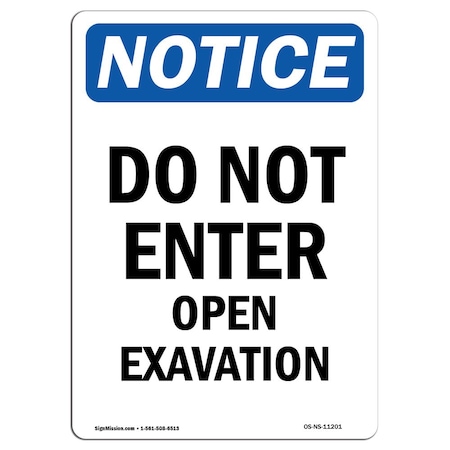 Signmission OSHA Notice Sign, 24" Height, Aluminum, Do Not Enter Open Excavation Sign, Portrait OS-NS-A-1824-V-11201